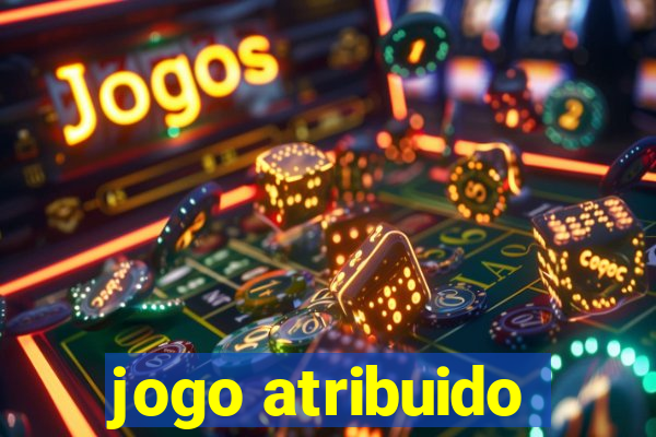 jogo atribuido